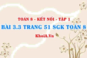 Bài 3.3 trang 51 SGK Toán 8 tập 1 Kết nối tri thức